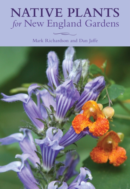 Native Plants for New England Gardens, EPUB eBook