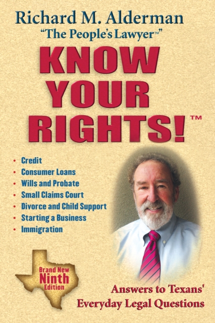 Know Your Rights! : Answers to Texans' Everyday Legal Questions, Paperback / softback Book