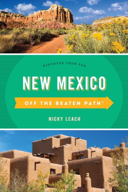New Mexico Off the Beaten Path® : Discover Your Fun, Paperback / softback Book