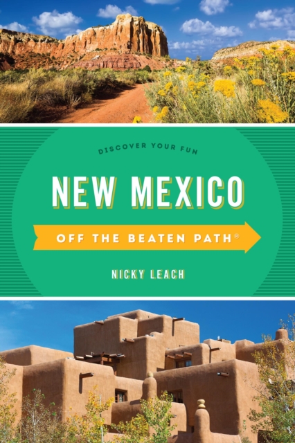 New Mexico Off the Beaten Path(R) : Discover Your Fun, EPUB eBook
