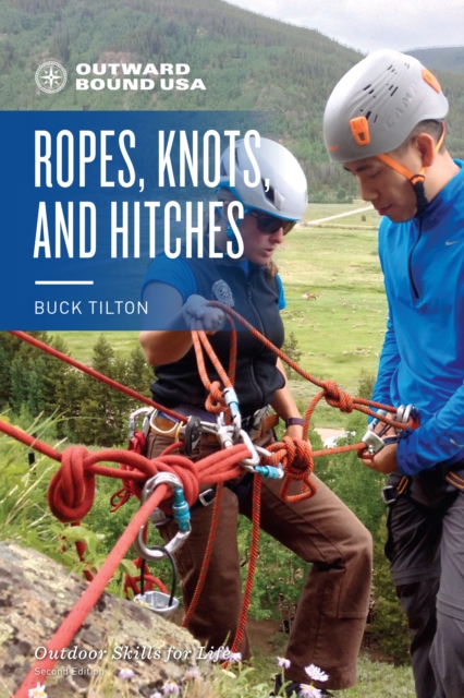 Outward Bound Ropes, Knots, and Hitches, Paperback / softback Book