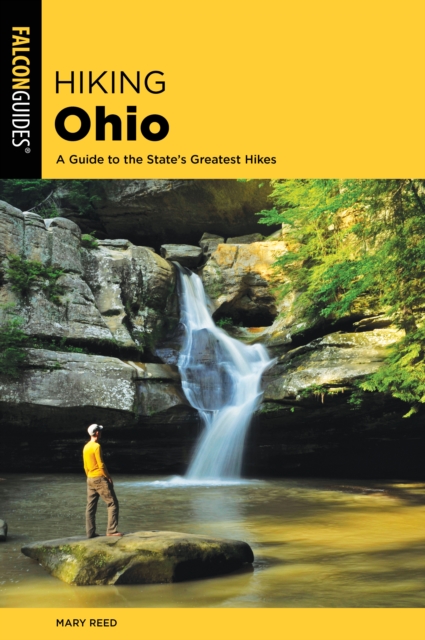 Hiking Ohio : A Guide To The State's Greatest Hikes, Paperback / softback Book