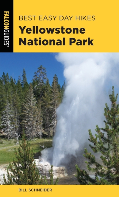 Best Easy Day Hikes Yellowstone National Park, Paperback / softback Book