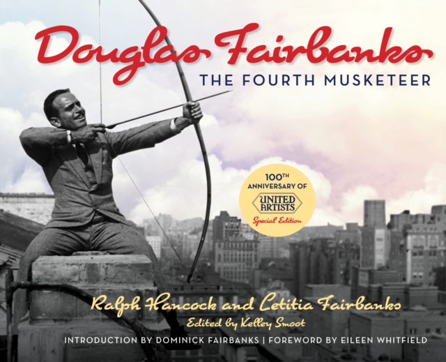 Douglas Fairbanks : The Fourth Musketeer, Hardback Book