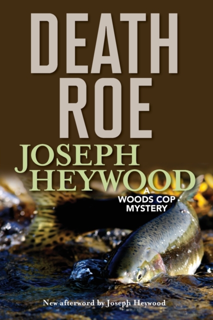 Death Roe : A Woods Cop Mystery, Paperback / softback Book