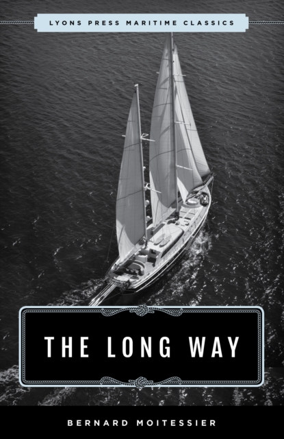 The Long Way : Sheridan House Maritime Classic, Paperback / softback Book