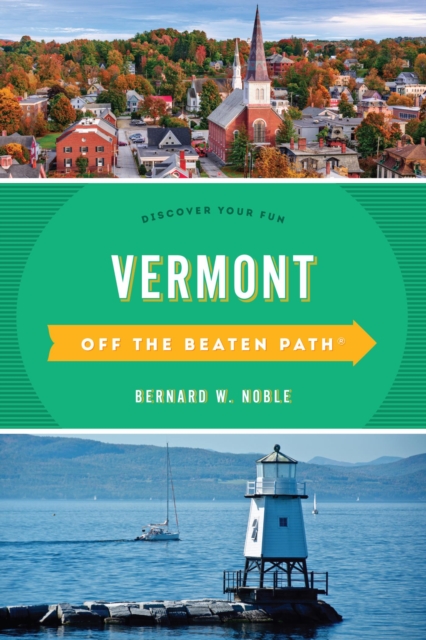 Vermont Off the Beaten Path(R) : Discover Your Fun, EPUB eBook