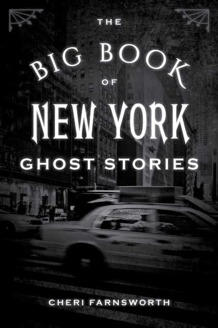 The Big Book of New York Ghost Stories, Paperback / softback Book