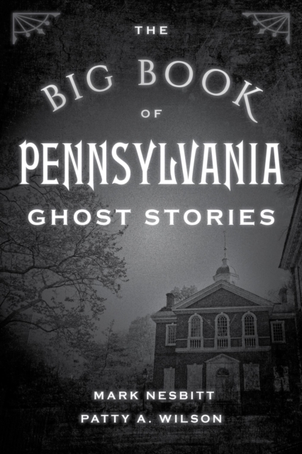 Big Book of Pennsylvania Ghost Stories, EPUB eBook