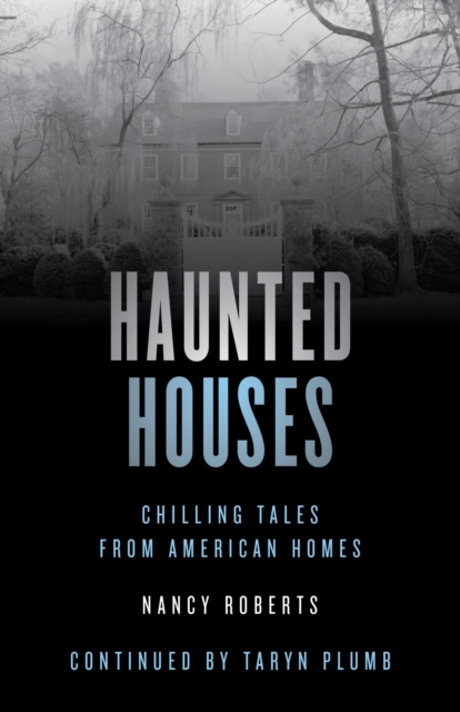 Haunted Houses : Chilling Tales From 26 American Homes, EPUB eBook