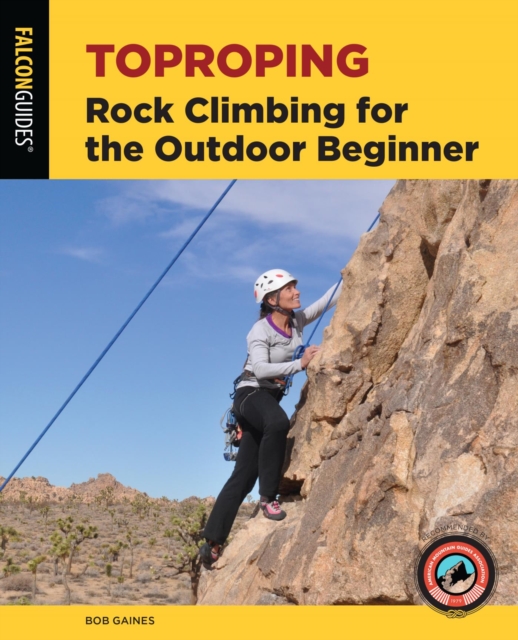 Toproping : Rock Climbing for the Outdoor Beginner, EPUB eBook