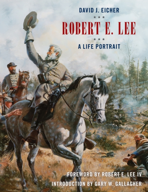 Robert E. Lee : A Life Portrait, Paperback / softback Book