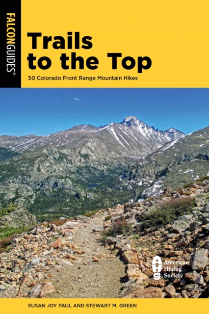 Trails to the Top : 50 Colorado Front Range Mountain Hikes, EPUB eBook
