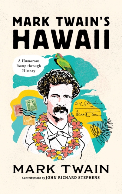 Mark Twain's Hawaii : A Humorous Romp through History, EPUB eBook