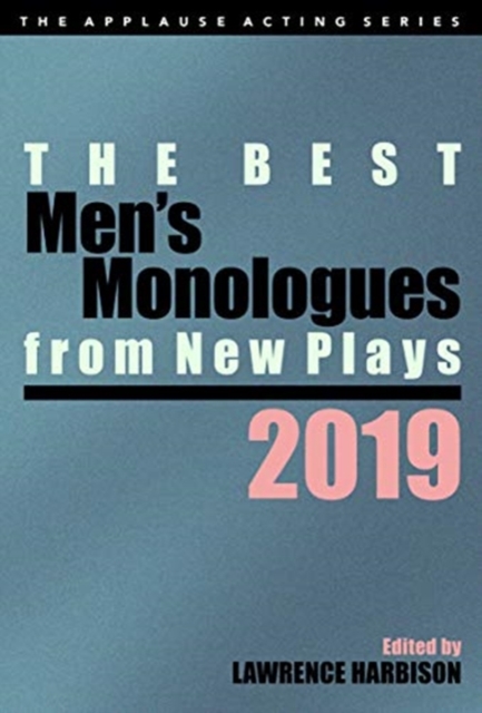 The Best Men's Monologues from New Plays, 2019, Paperback / softback Book