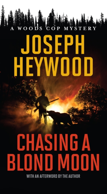 Chasing a Blond Moon : A Woods Cop Mystery, Paperback / softback Book