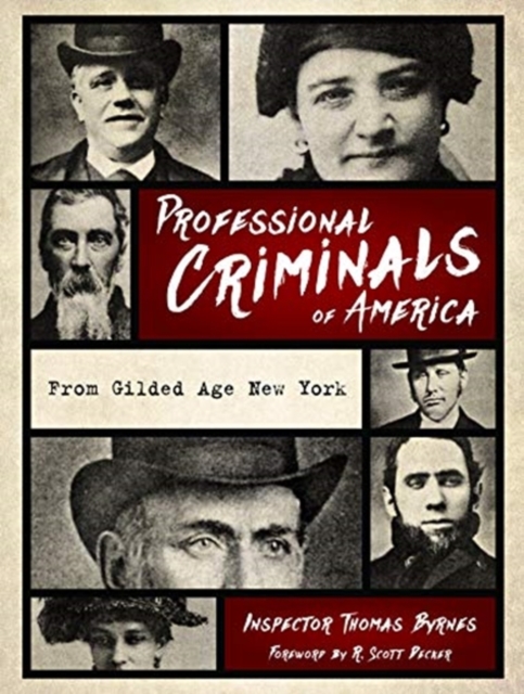 Professional Criminals of America : From Gilded Age New York, Paperback / softback Book