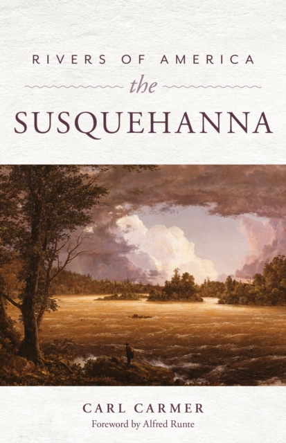Rivers of America: The Susquehanna, Paperback / softback Book