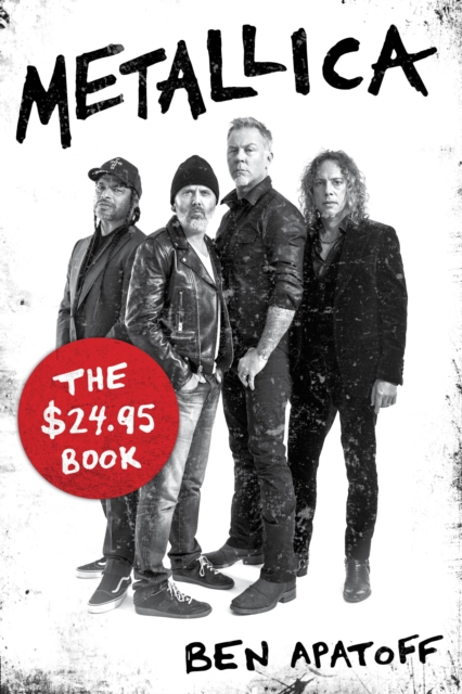 Metallica : The $24.95 Book, Paperback / softback Book