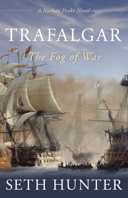 Trafalgar : The Fog of War, Hardback Book