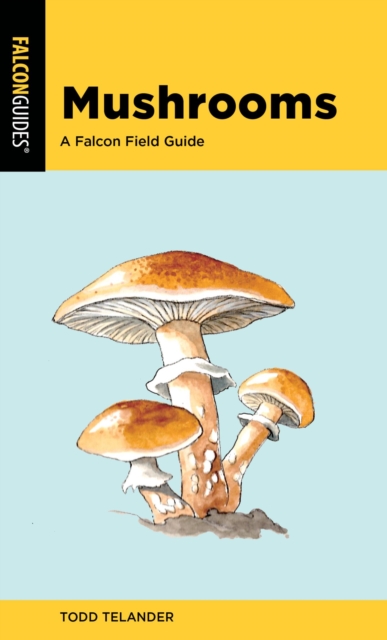 Mushrooms : A Falcon Field Guide, EPUB eBook
