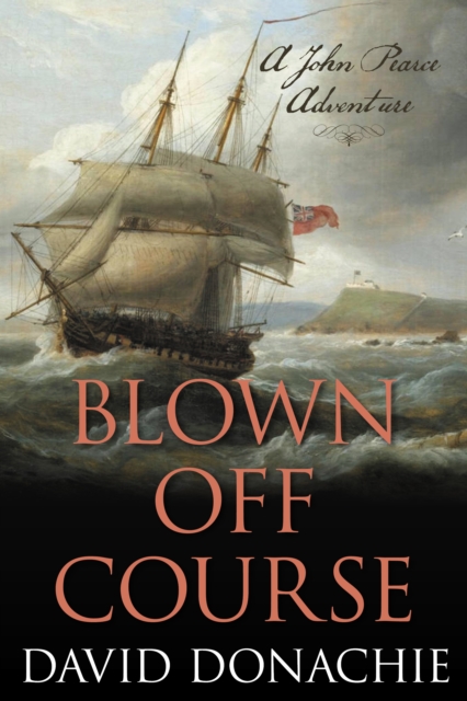 Blown Off Course : A John Pearce Adventure, Paperback / softback Book