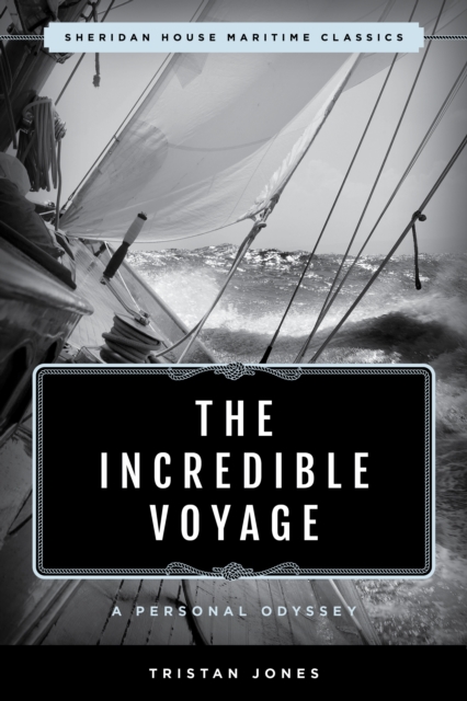 The Incredible Voyage : A Personal Odyssey, Paperback / softback Book