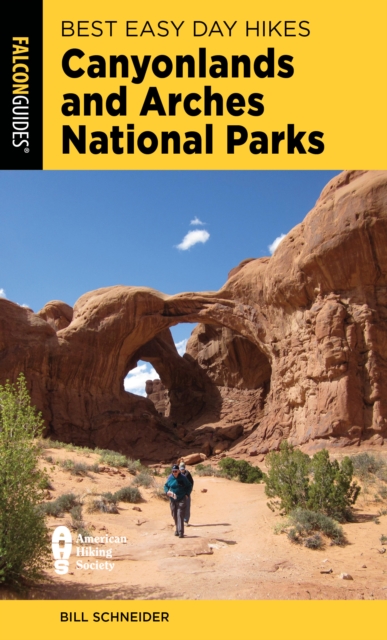 Best Easy Day Hikes Canyonlands and Arches National Parks, Paperback / softback Book