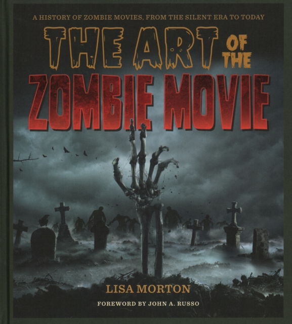 The Art of the Zombie Movie, Hardback Book