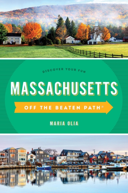 Massachusetts Off the Beaten Path(R) : Discover Your Fun, EPUB eBook