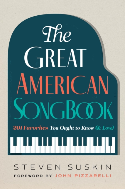 Great American Songbook : 201 Favorites You Ought to Know (& Love), EPUB eBook