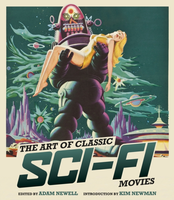 The Art of Classic Sci-Fi Movies : An Illustrated History, Hardback Book