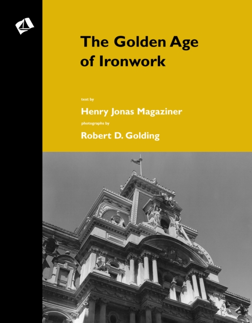 The Golden Age of Ironwork, Paperback / softback Book