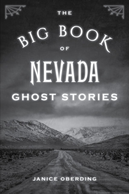 The Big Book of Nevada Ghost Stories, Paperback / softback Book