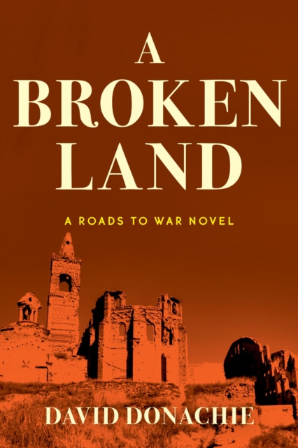 Broken Land : A Roads to War Novel, EPUB eBook