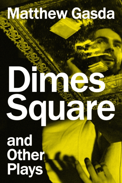 Dimes Square and Other Plays, EPUB eBook