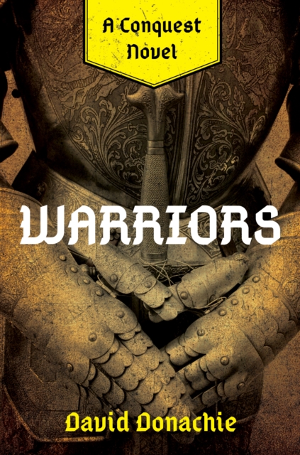 Warriors : A Conquest Novel, Paperback / softback Book