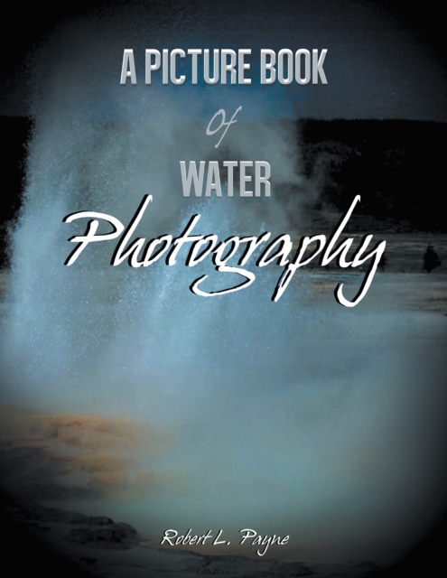 A Picture Book of Water Photography, EPUB eBook