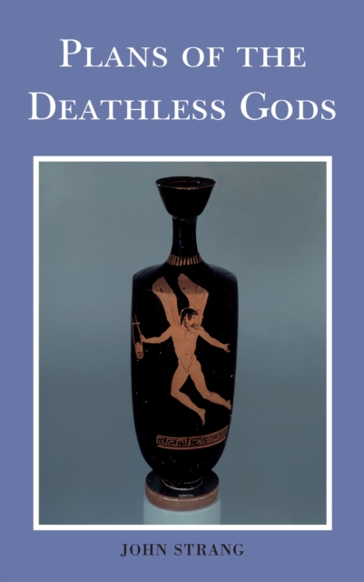 Plans of the Deathless Gods, EPUB eBook