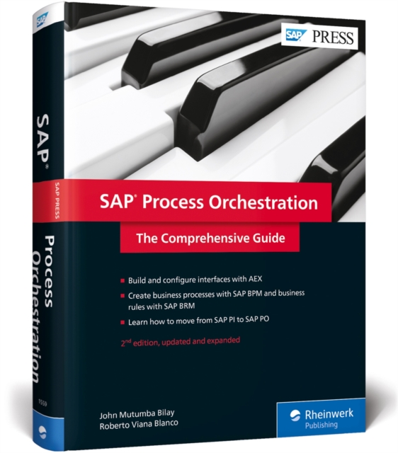 SAP Process Orchestration : The Comprehensive Guide, Hardback Book