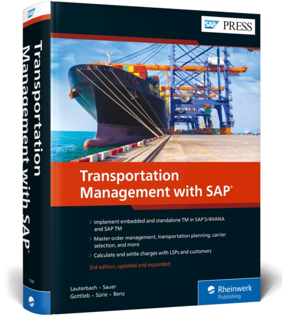 Transportation Management with SAP : Standalone and Embedded TM, Hardback Book