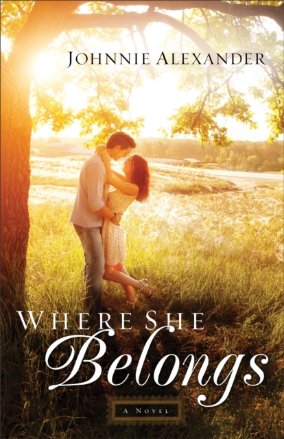 Where She Belongs (Misty Willow Book #1) : A Novel, EPUB eBook