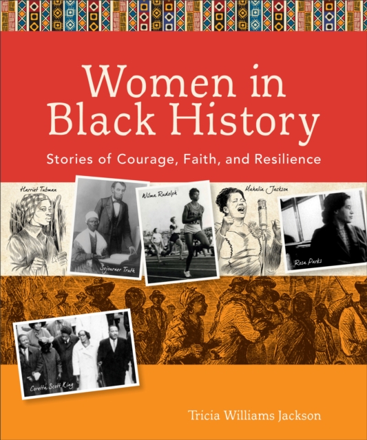 Women in Black History : Stories of Courage, Faith, and Resilience, EPUB eBook