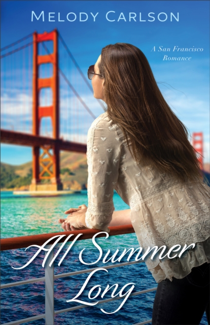 All Summer Long (Follow Your Heart) : A San Francisco Romance, EPUB eBook