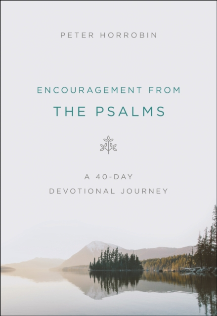 Encouragement from the Psalms : A 40-Day Devotional Journey, EPUB eBook