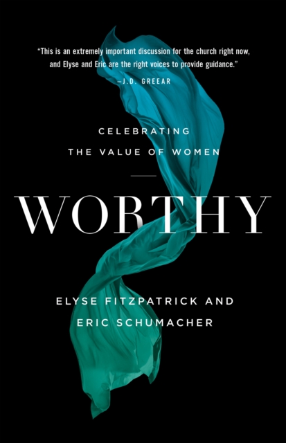 Worthy : Celebrating the Value of Women, EPUB eBook
