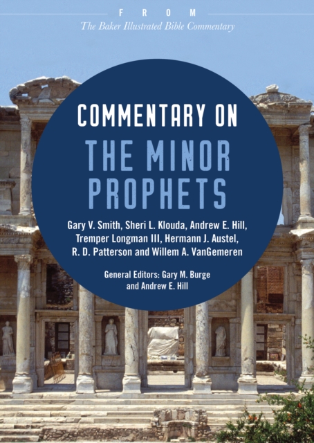 Commentary on the Minor Prophets : From The Baker Illustrated Bible Commentary, EPUB eBook
