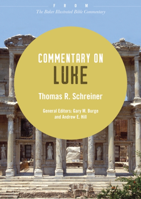 Commentary on Luke : From The Baker Illustrated Bible Commentary, EPUB eBook