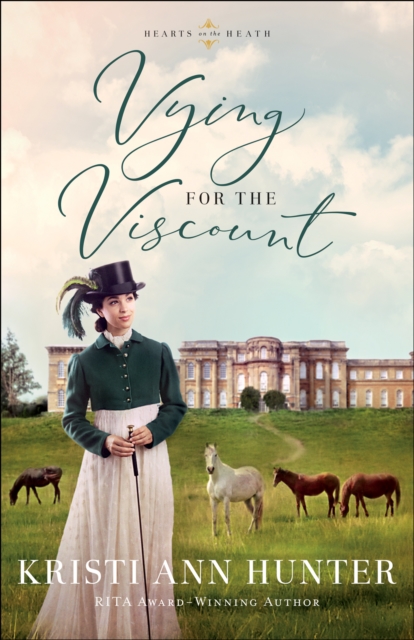 Vying for the Viscount (Hearts on the Heath), EPUB eBook