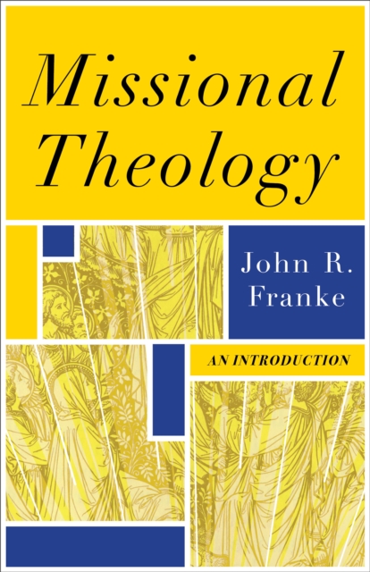 Missional Theology : An Introduction, EPUB eBook